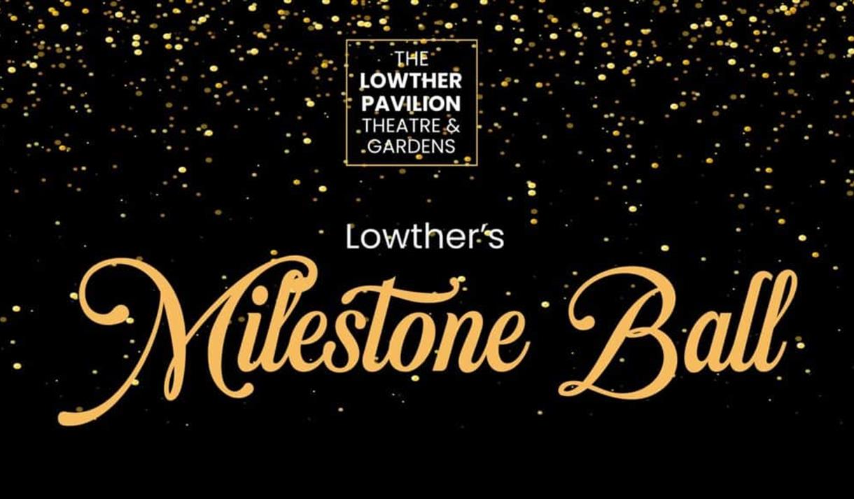 Lowther's Milestone Ball