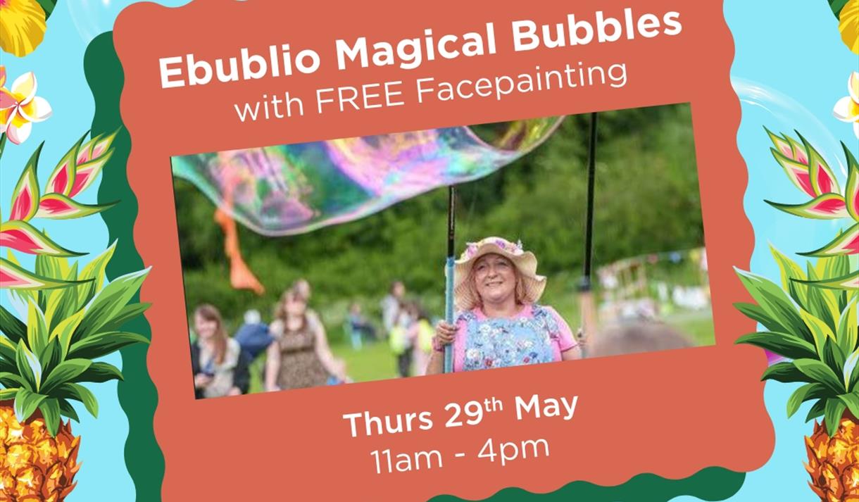 Sunshine and Smiles Week: Ebublio Magical Bubbles Shows with Free Face Painting at Affinity Lancashire