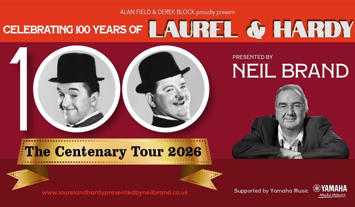 An Evening with Laurel & Hardy :  The Centenary Tour Presented by Neil Brand
