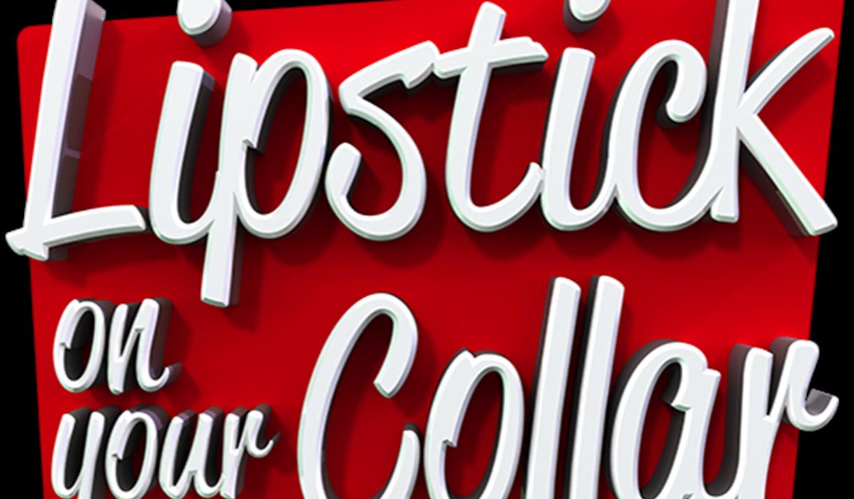 Lipstick On Your Collar