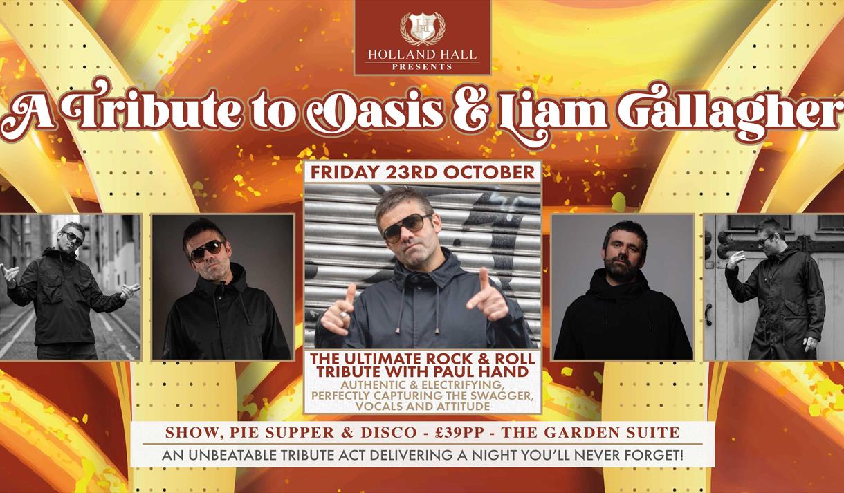 Holland Hall presents A Tribute to Oasis & Liam Gallagher