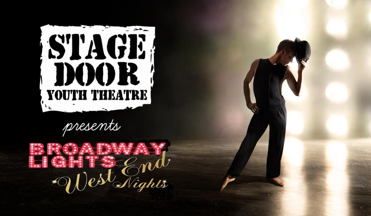 Stage Door Youth Theatre Presents: Broadway Lights West End Nights