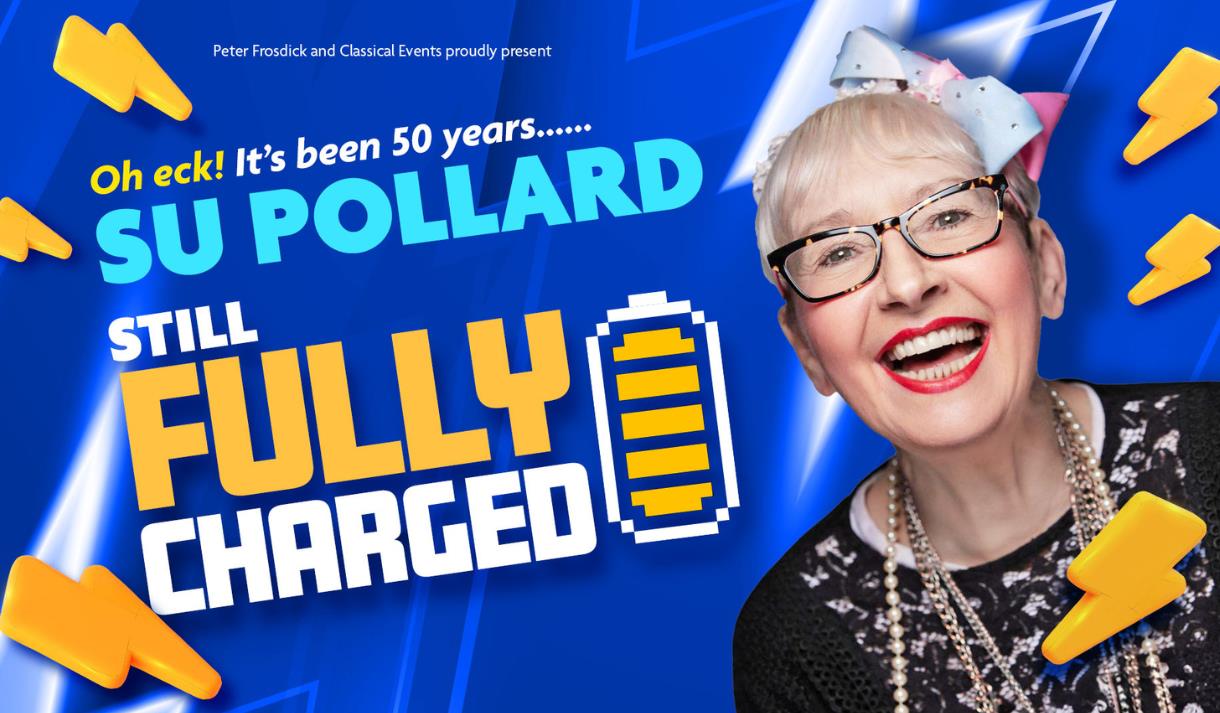 Su Pollard: Still Fully Charged