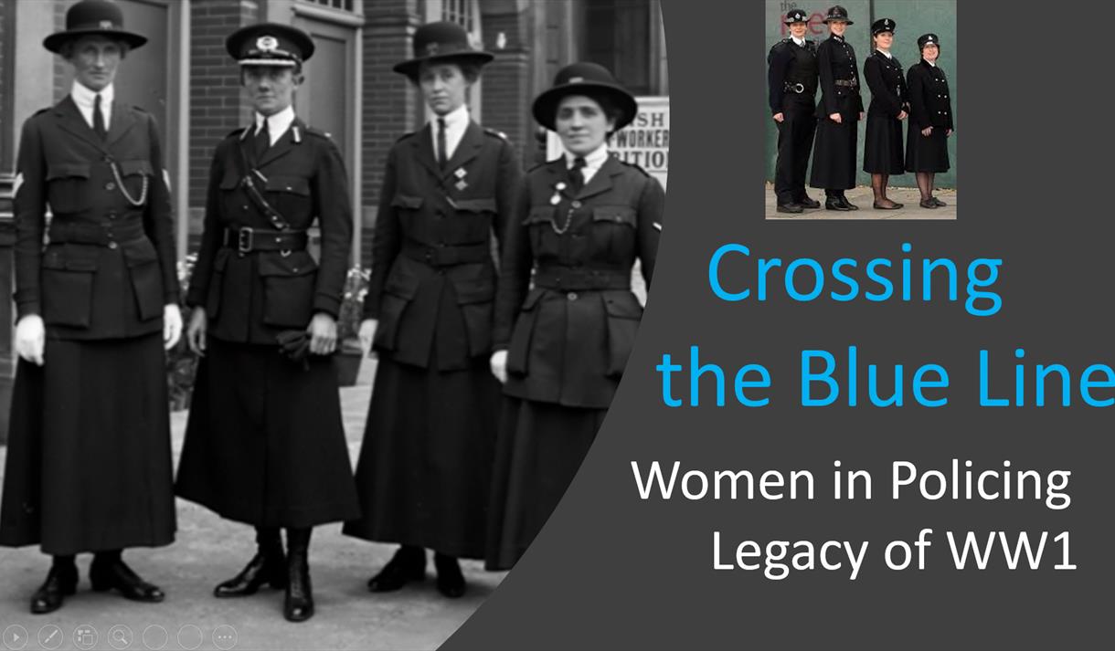 Lunchtime Talk: Crossing the Blue Line, Women in Policing Legacy of WWI by Valerie Welti