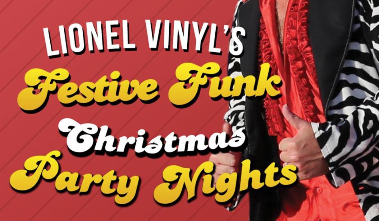 Lionel Vinyl’s Festive Funk Christmas Party Nights