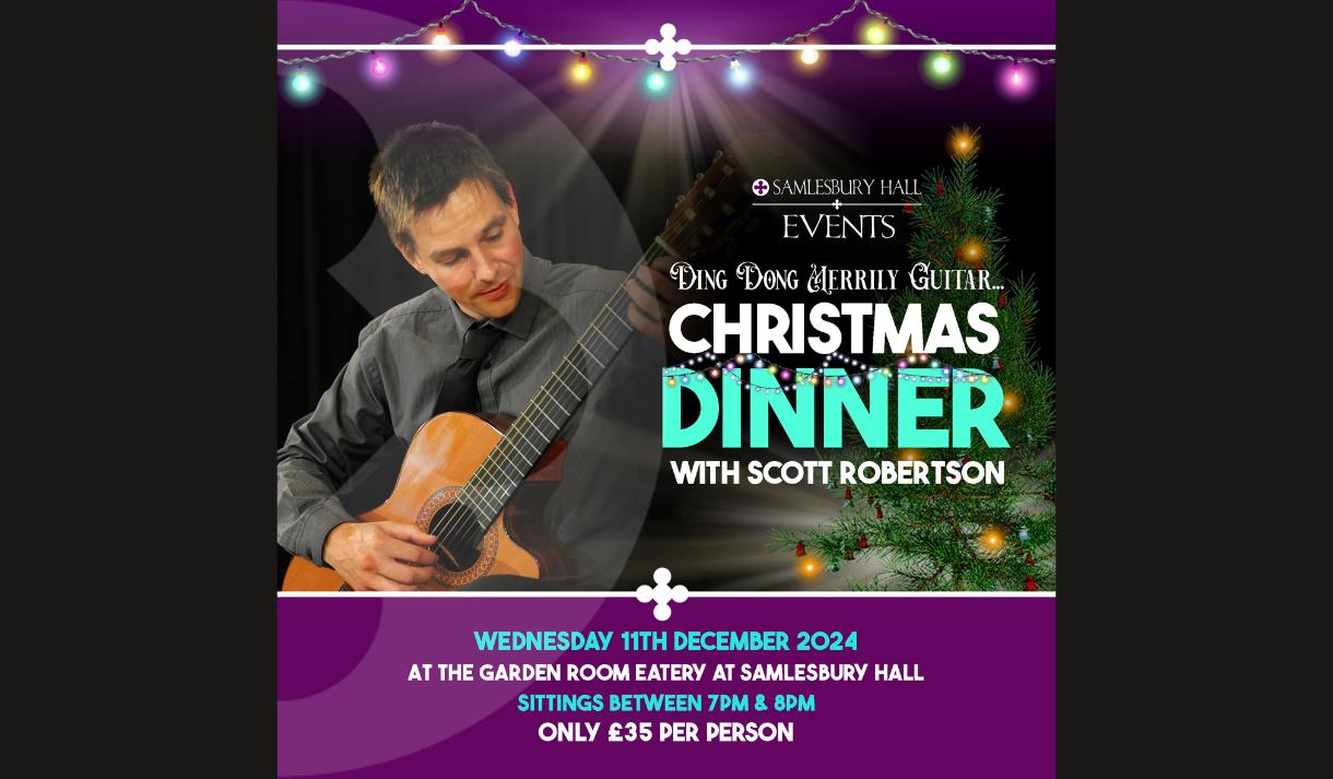 Christmas Dinner at Samlesbury Hall - with musician Scott Robertson