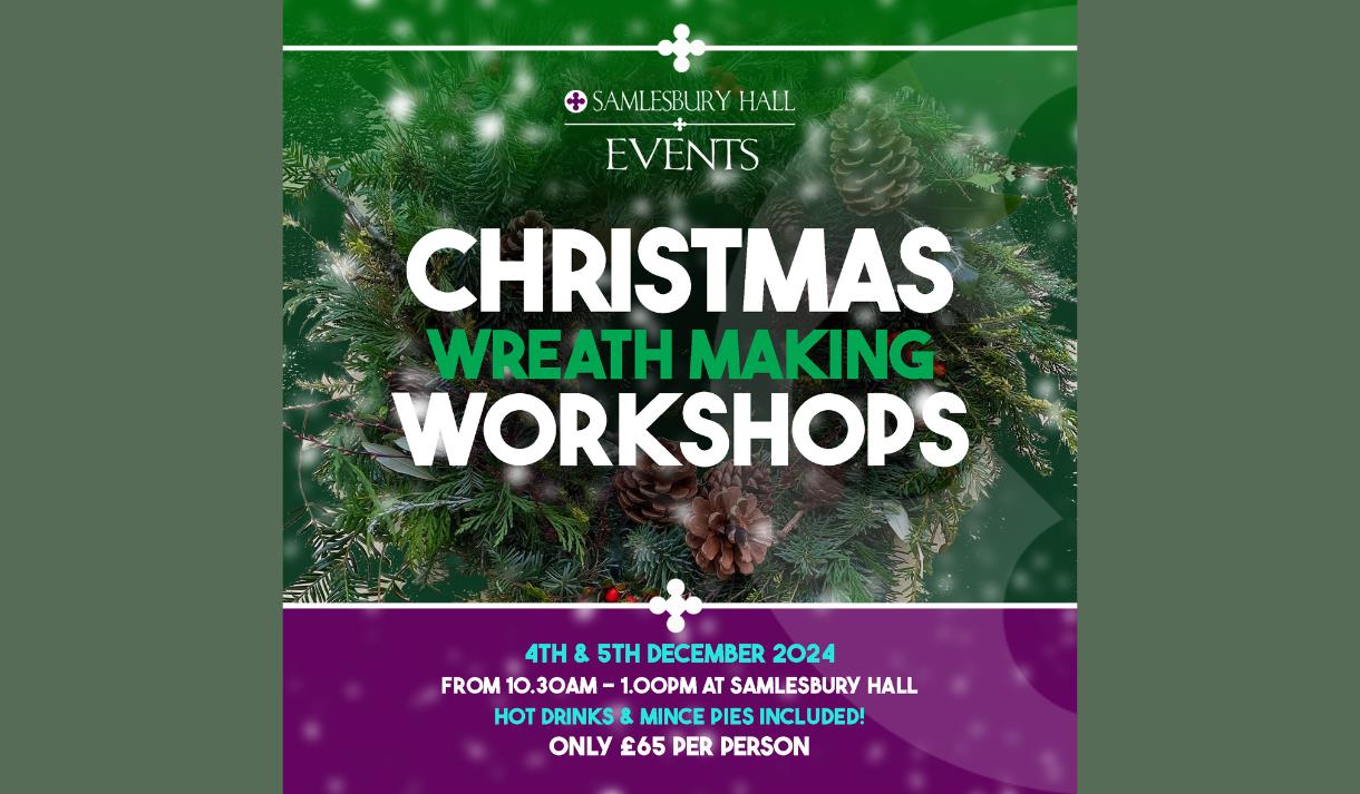 Christmas Wreath Making Workshops at Samlesbury Hall