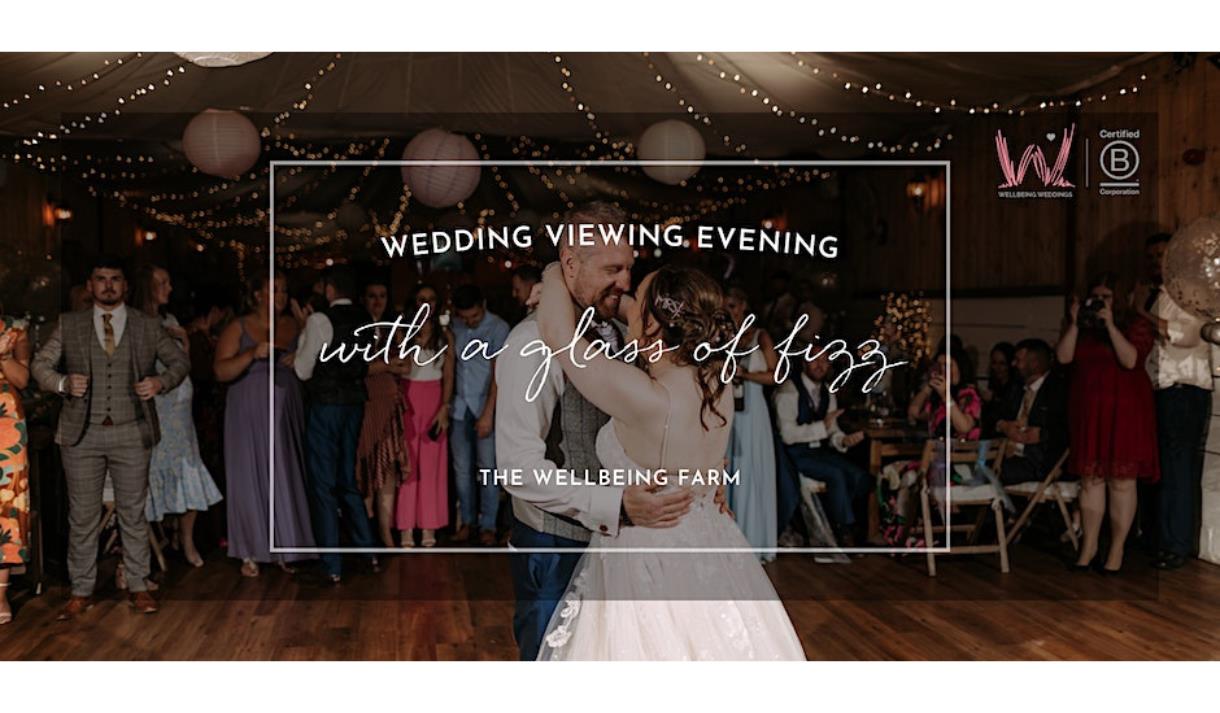 Wedding Viewing Evening at the Wellbeing Farm