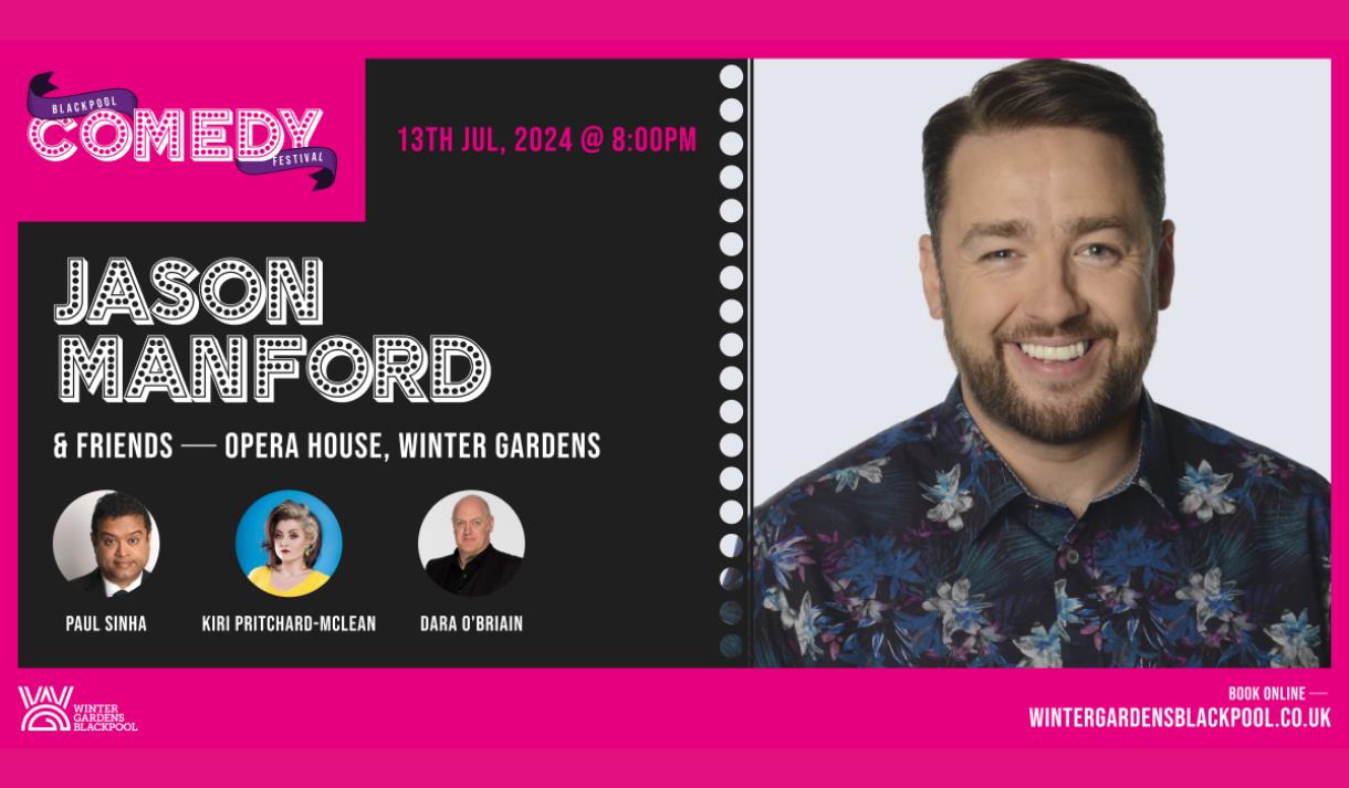 Blackpool Comedy Festival: Jason Manford & Friends