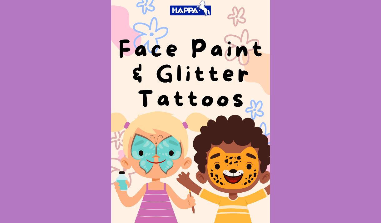 *Event Cancelled* Glitter Tattoos and Face Paint at HAPPA