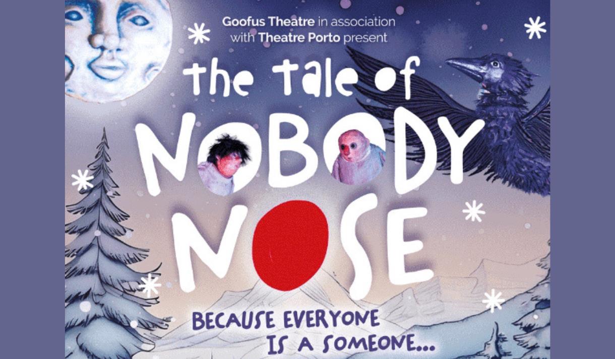 Goofus Theatre: The Tale of Nobody Nose