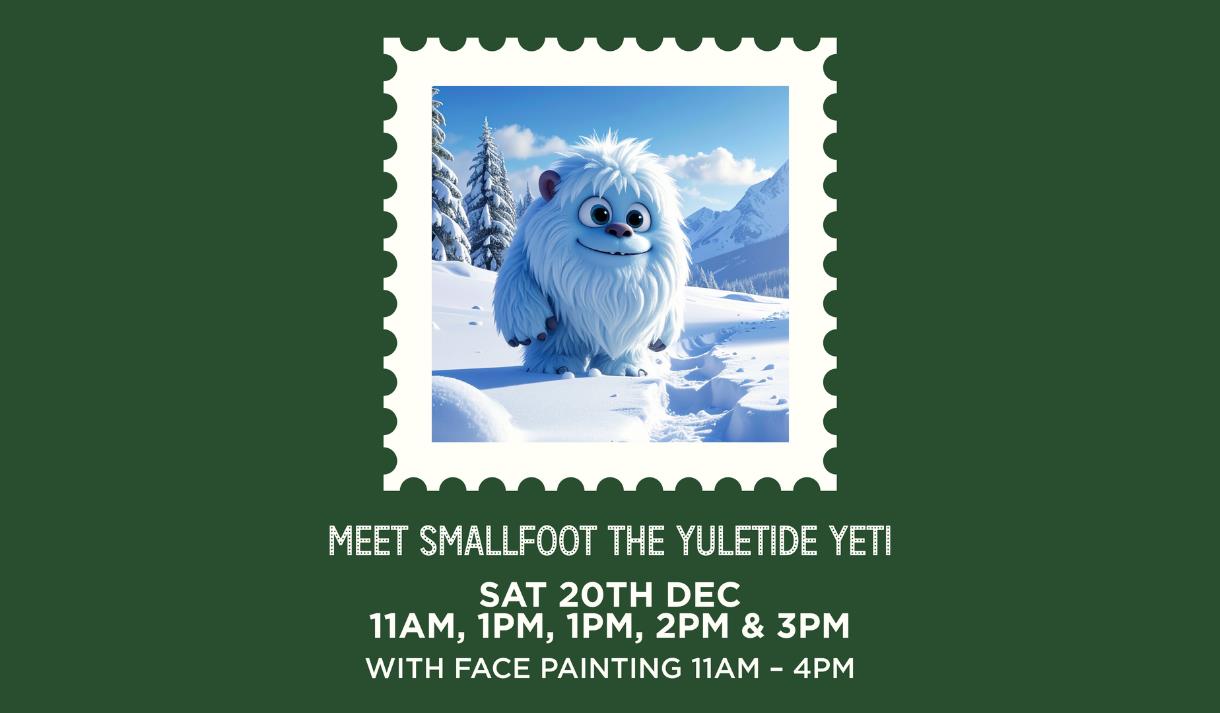 Meet Smallfoot the Yuletide Yeti with FREE Face Painting