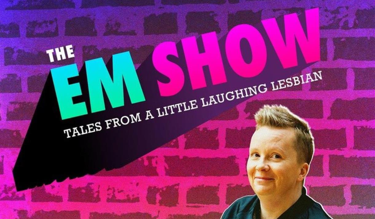 The Em Show - Tales From A Little Laughing Lesbian