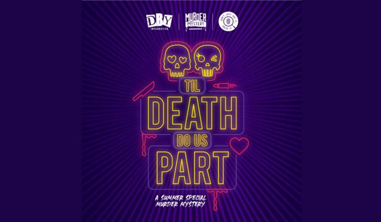 Murder Mystery: 'Til Death Do Us Part