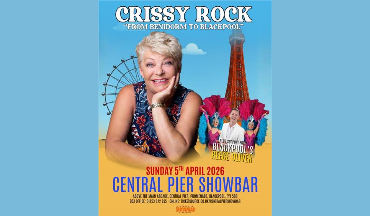 Crissy Rock: From Benidorm to Blackpool