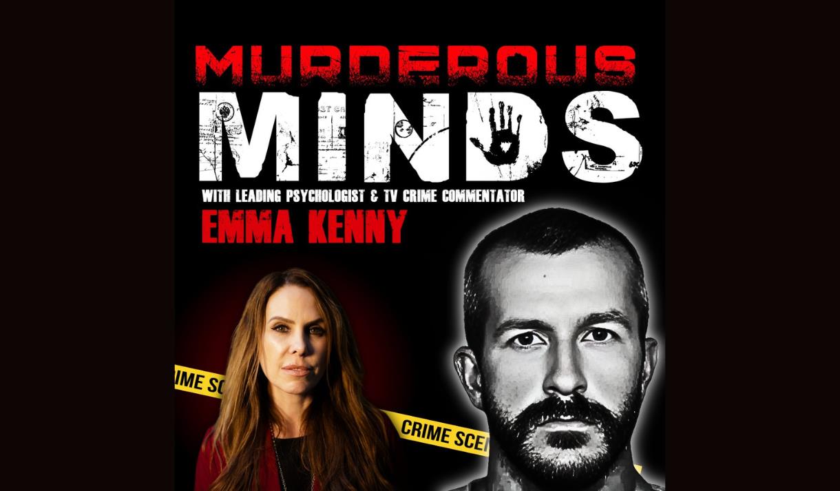 Murderous Minds with Emma Kenny