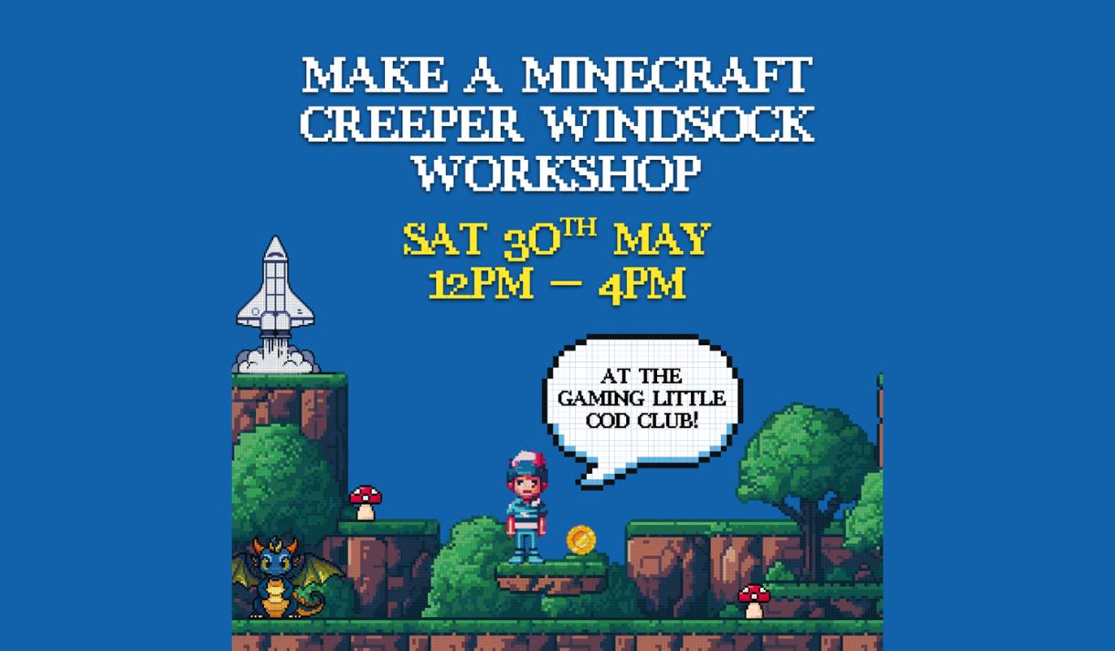 Make a Minecraft Creeper Windsock at the Gaming Little Cod Club