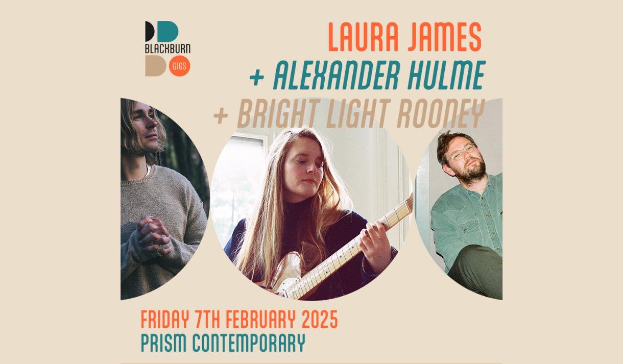 Laura James + Alexander Hulme + Bright Light Rooney