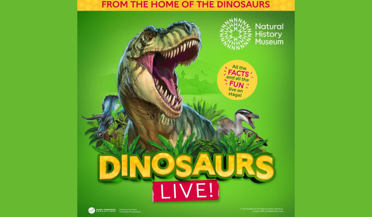 Natural History Museum presents Dinosaurs Live!