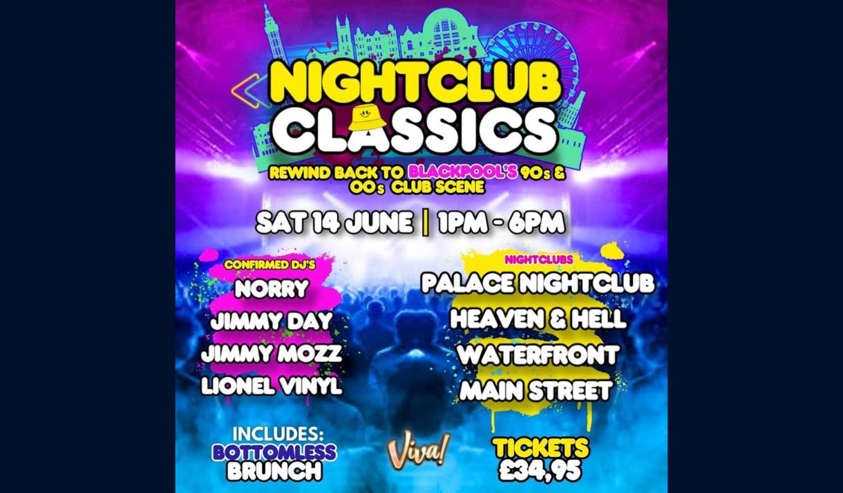 Nightclub Classics - Bottomless Brunch - Rewind to Blackpool's 90s and 00s Club Scene