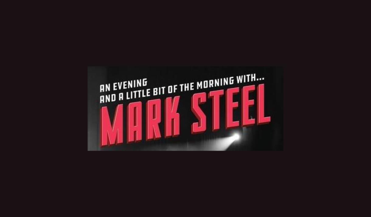 An Evening and a Little Bit of a Morning with Mark Steel