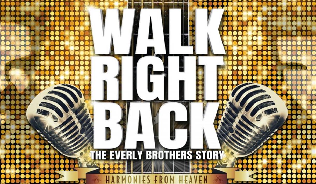 Walk Right Back – The Everly Brothers Story