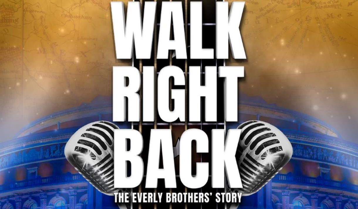 Walk Right Back: The Everly Brothers Story