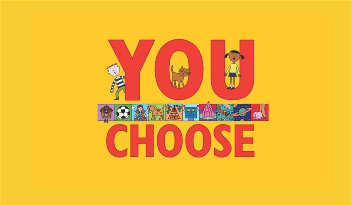 You Choose