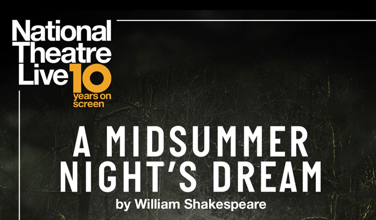 National Theatre Live: A Midsummer Night's Dream