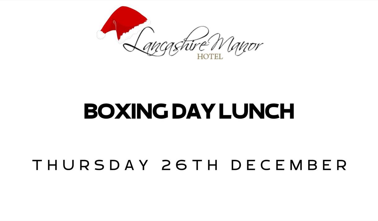 Boxing Day Lunch at Lancashire Manor Hotel