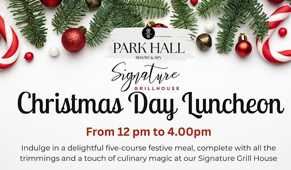 Christmas Day Lunch at Park Hall Hotel & Spa