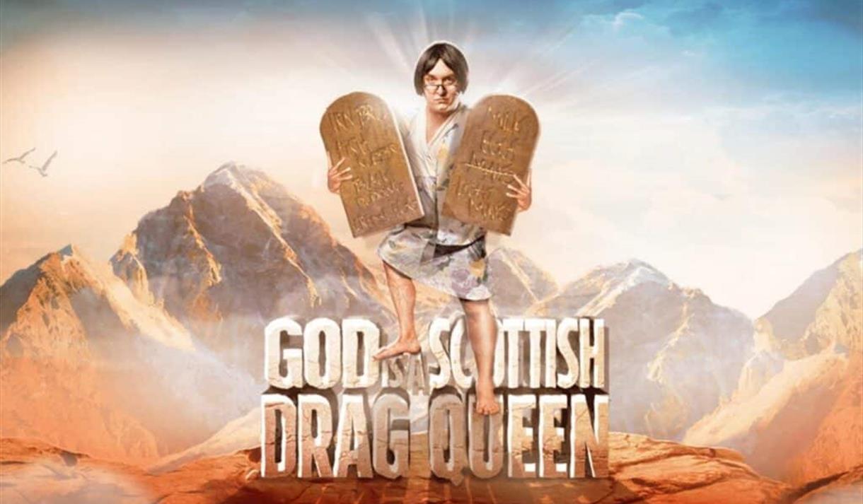 God is a Scottish Drag Queen