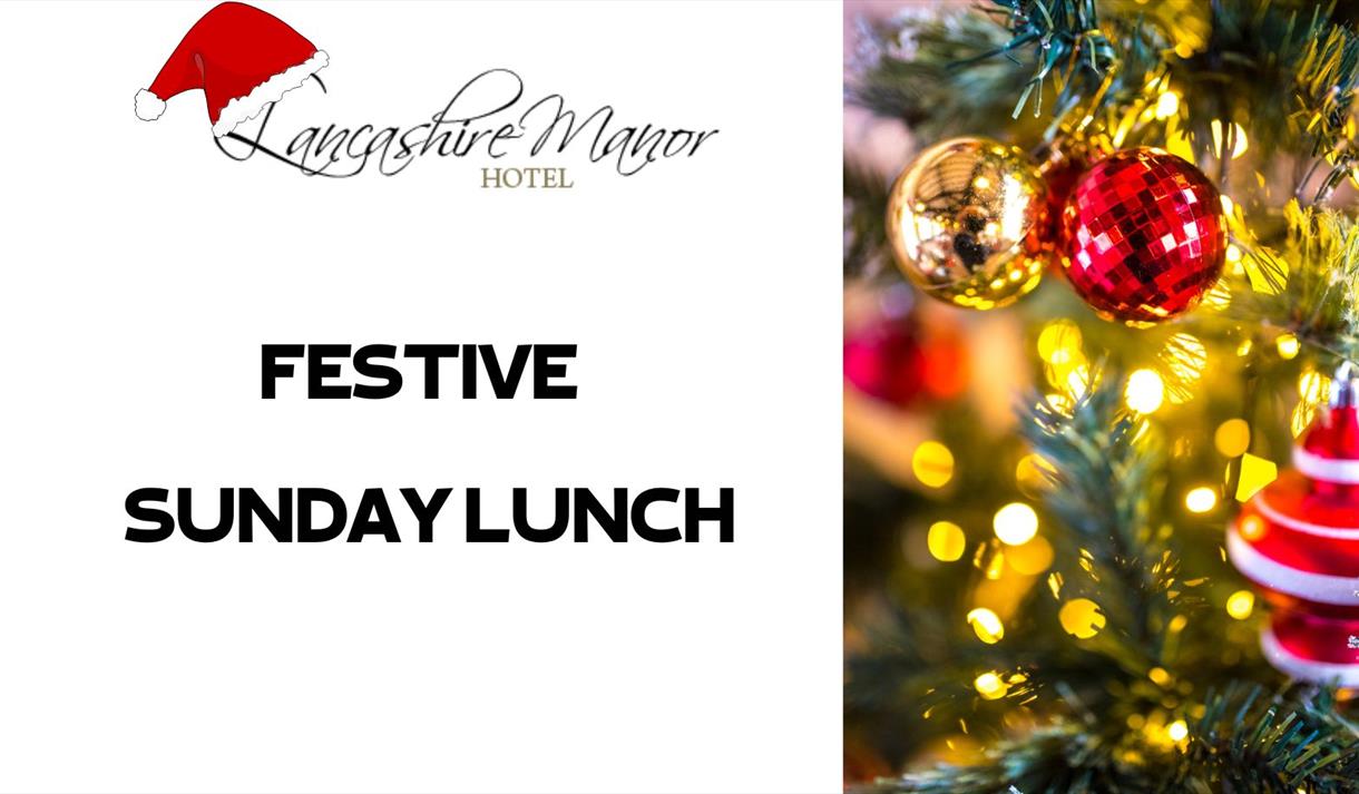 Festive Sunday Lunch at Lancashire Manor Hotel