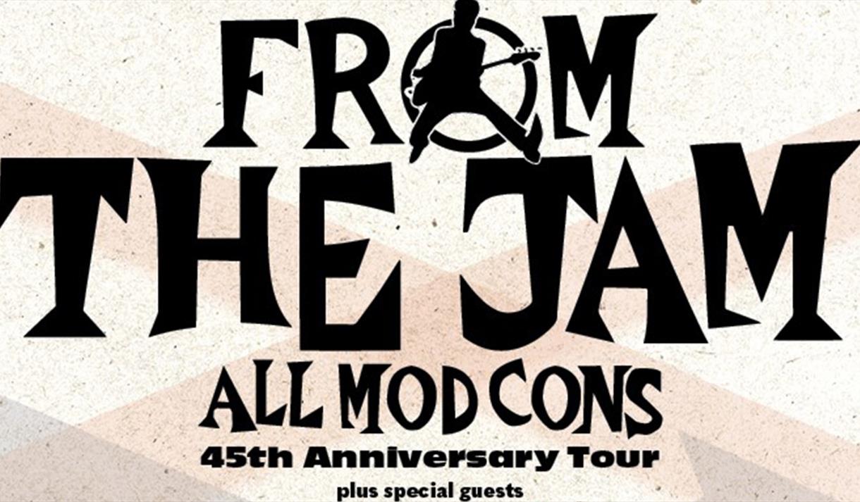 From the Jam - All Mod Cons 45th Anniversary Tour