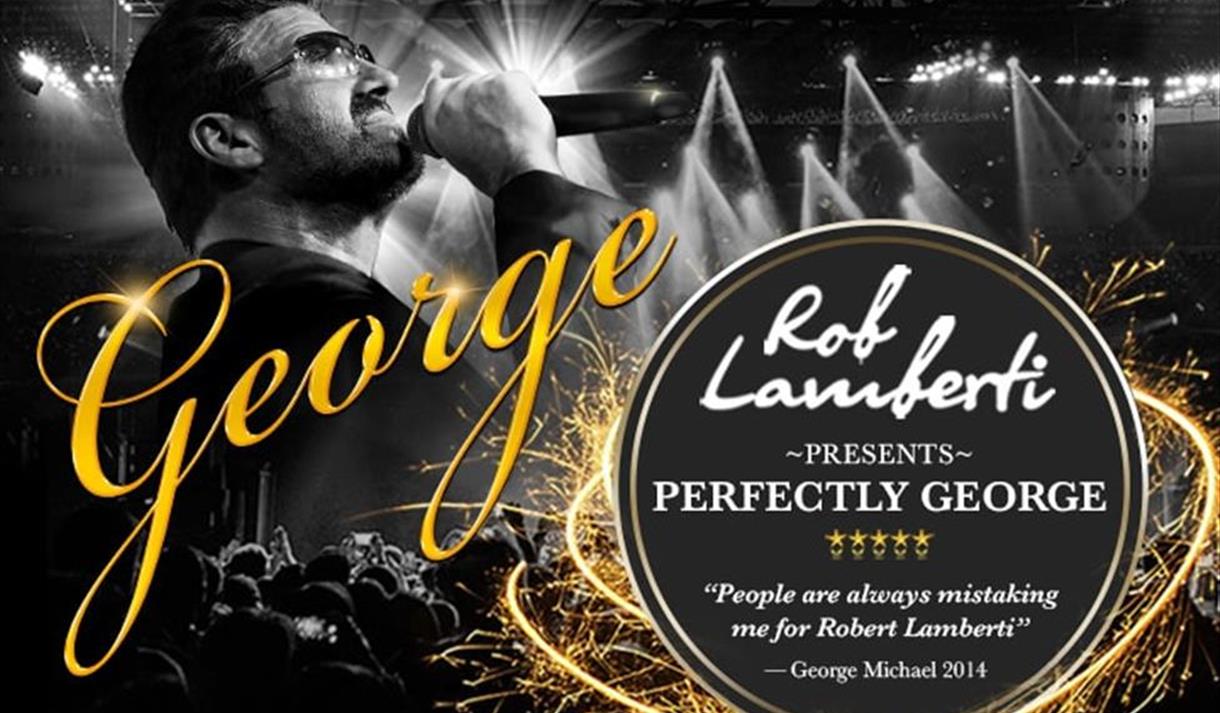 Rob Lamberti presents Perfectly George