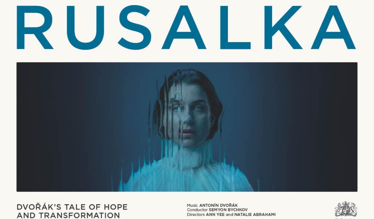 The Royal Opera: Rusalka (12A)