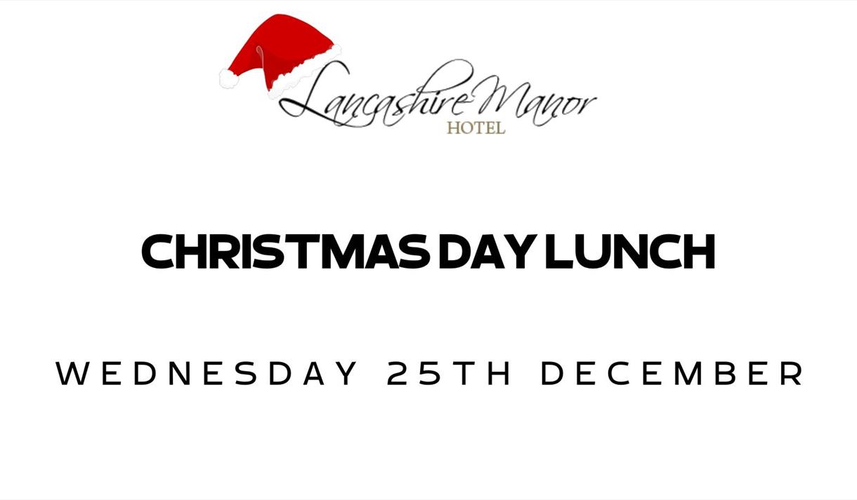 Christmas Day Lunch at Lancashire Manor Hotel