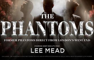 The Phantoms Starring Lee Mead