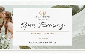 July Wedding Open Evening at Holland Hall