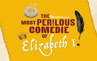 The Most Perilous Comedie of Elizabeth I at Hoghton Tower