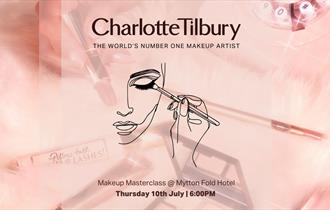 Charlotte Tilbury Makeup Masterclass at Mytton Fold Hotel