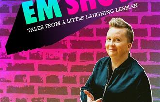 The Em Show - Tales From A Little Laughing Lesbian