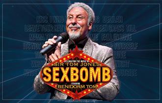 Sexbomb: Celebrating the Music of Sir Tom Jones