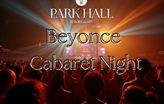 Beyonce Cabaret Event at Park Hall Hotel and Spa