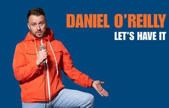 Daniel O'Reilly: Let's Have It