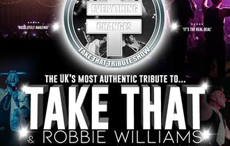 Everything Changes - The Take That Tribute Show VIVA Blackpool