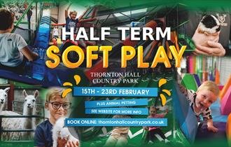 Half Term Soft Play at Thornton Hall Country Park