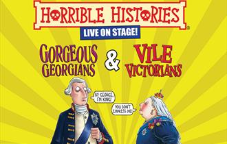 Horrible Histories: Gorgeous Georgians and Vile Victorians