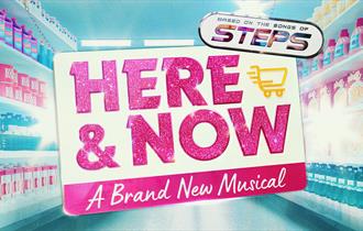 HERE & NOW – The Steps Musical