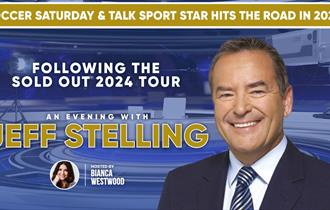 An Evening with Jeff Stelling with host Bianca Westwood